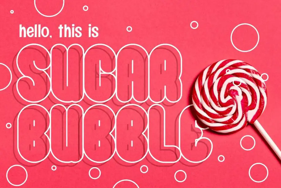 Sugar Bubble