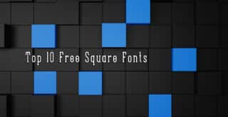 Top 10 Free Square Fonts