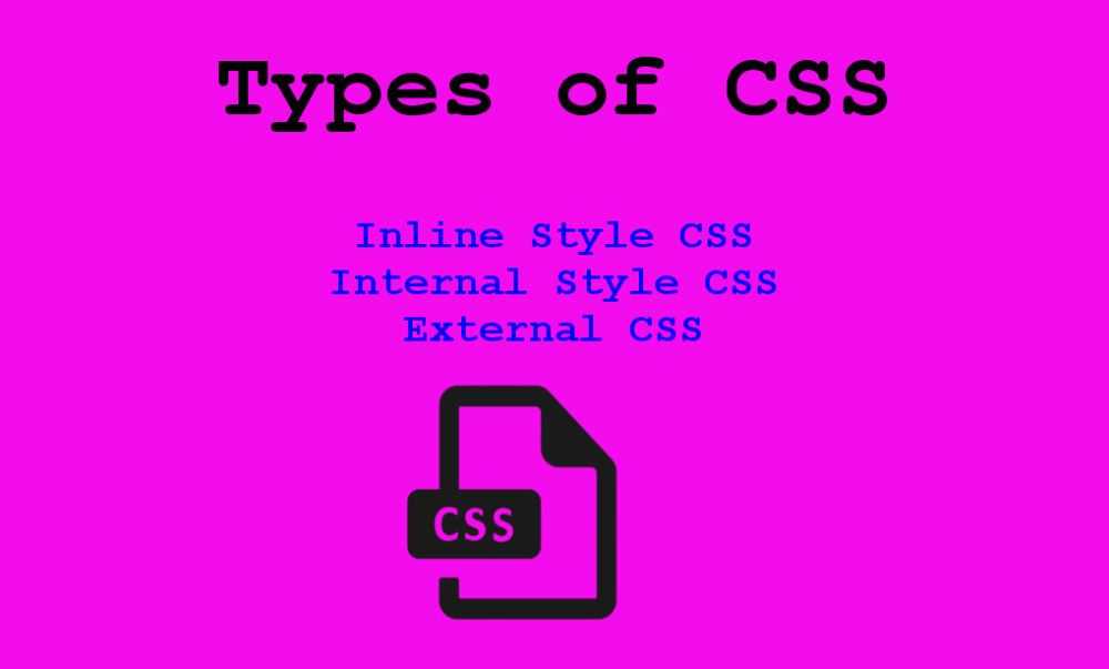 Types of CSS